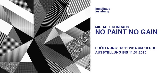 Michael Conrads „NO PAINT NO GAIN“