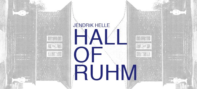 JENDRIK HELLE // HALL OF RUHM // 20.09.2015