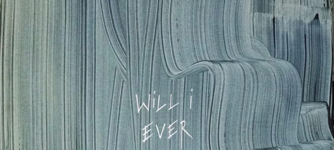 Stephanie Erdbories „WILL I EVER“